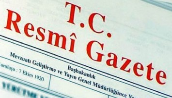 Cumhurbaşkanlığı tarafından yapılan atama kararları Resmi Gazete'de