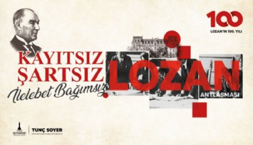 İzmir Lozan Antlaşması’nın 100. yılını kutluyor