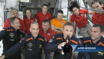 İlk Türk astronot Gezeravcı’dan ISS’te ilk konuşma