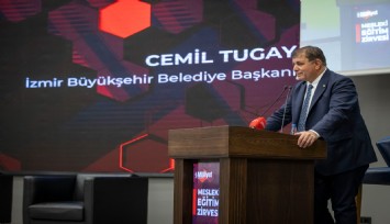 Başkan Tugay Mesleki Eğitim Zirvesi'ne katıldı