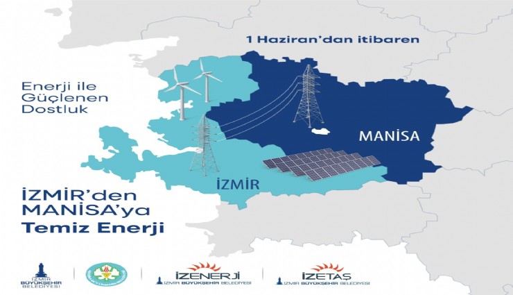 İzmir’den Manisa’ya temiz enerji