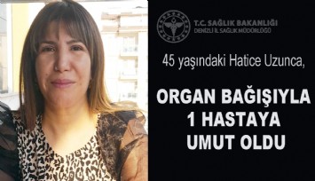 Kaza sonrası yaşamını yitiren kadının bağışlanan organları başka hayata umut oldu