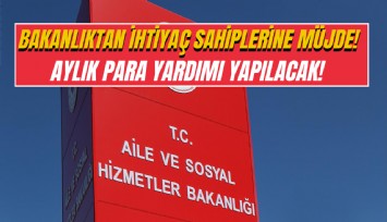 Aile Bakanlığı’ndan Dar Gelirli ve İhtiyaç Sahiplerine Her Ay 9 Bin 077 TL Para Yardımı!